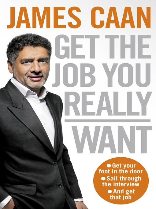Title details for Get the Job You Really Want by James Caan - Available